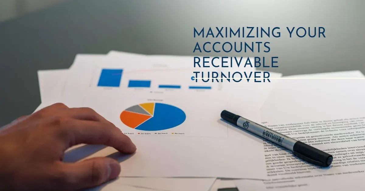 Accounts Receivable Turnover: A Comprehensive Guide to Boosting Efficiency and Collection Speed