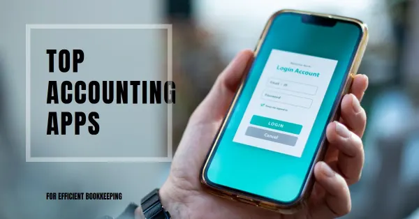 Best Accounting Apps: Features, Pricing, and Free Trials Explained