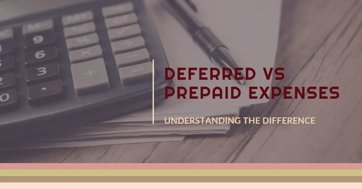 Deferred Expense vs Prepaid Expense: Timing Payments & Revenue