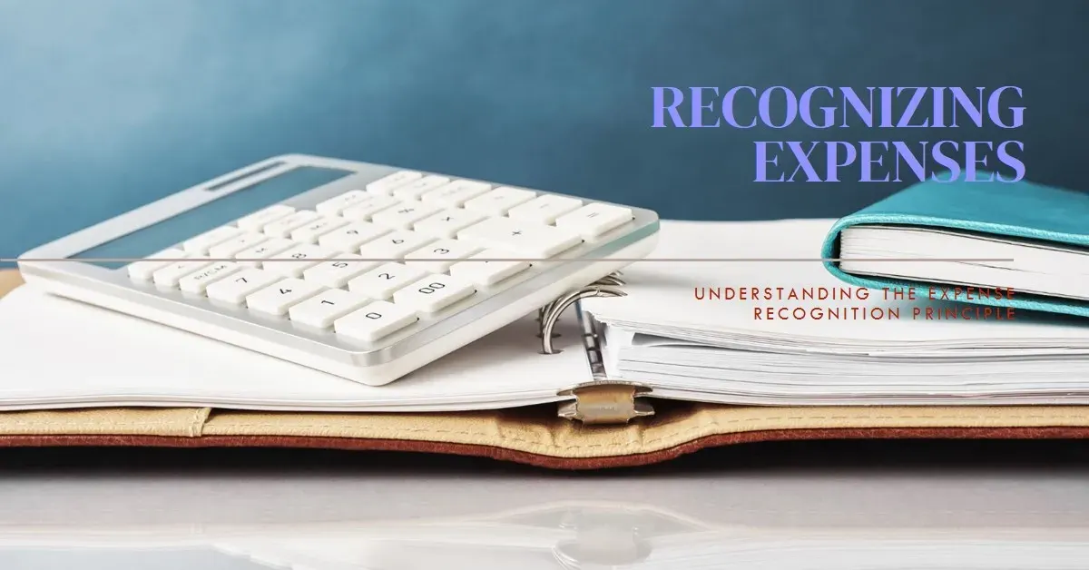What Is the Expense Recognition Principle? Bridging the Gap Between Cash Flow and Profitability