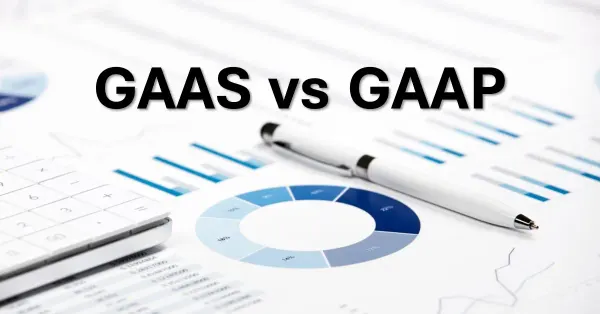 GAAP vs GAAS: The Rules Behind Reliable Financial Statements