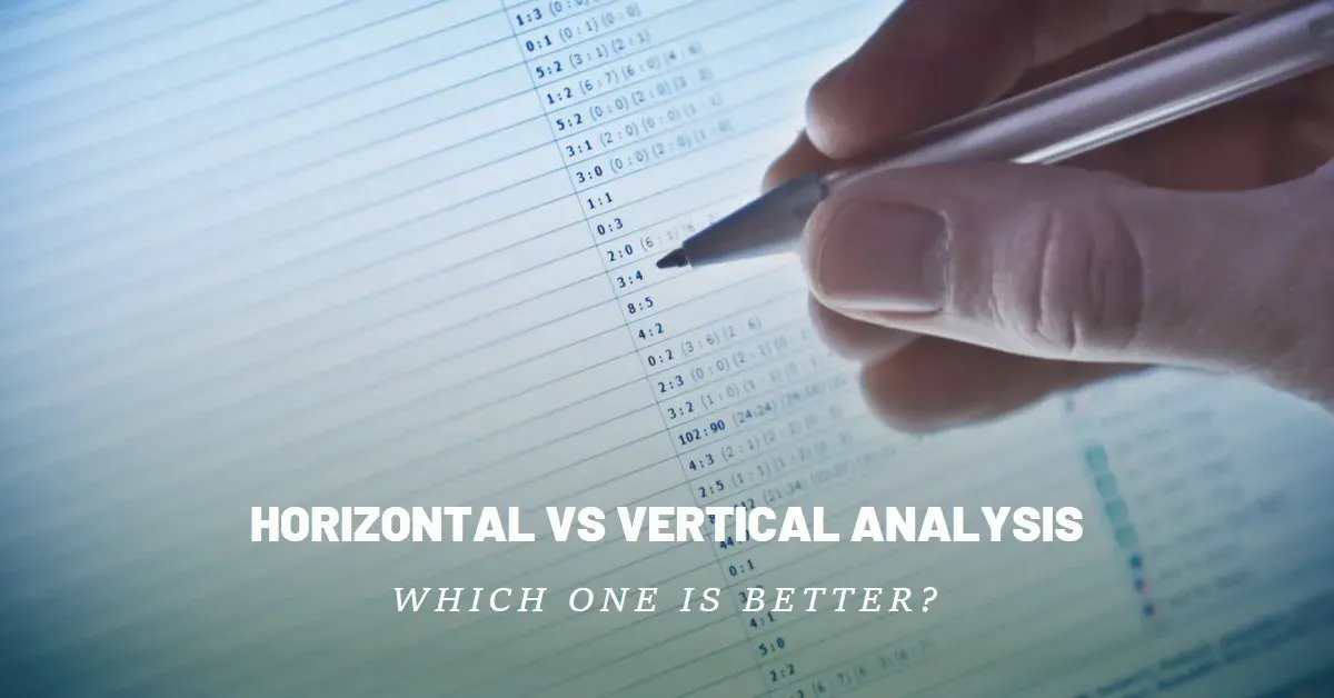 Horizontal vs Vertical Analysis: A Guide to Performance Evaluation and Ratio Analysis