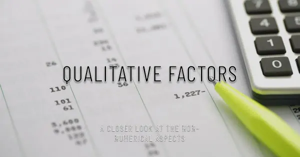Understanding Qualitative Factors in Decision-Making