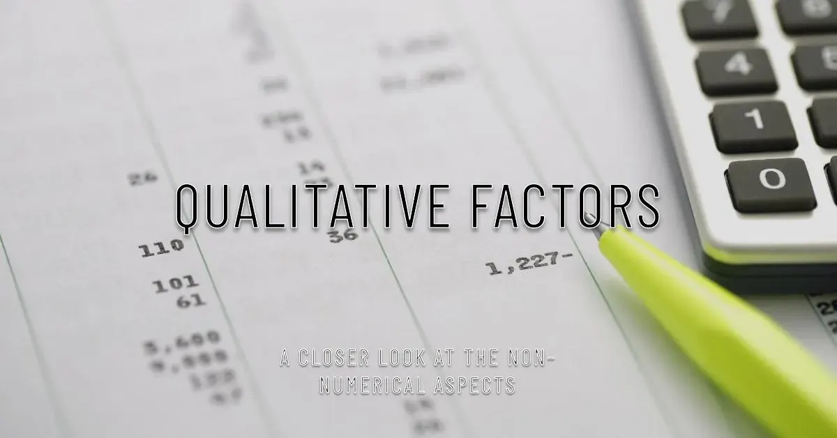 Understanding Qualitative Factors in Decision-Making