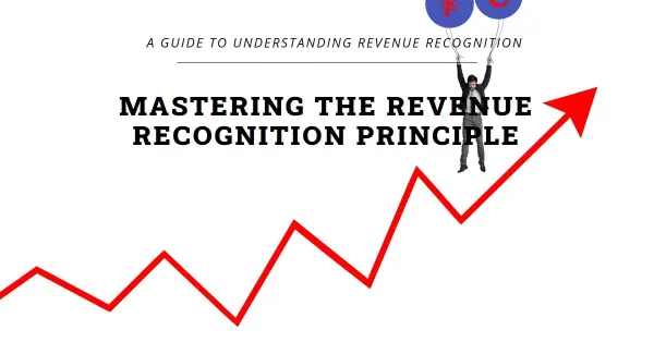 Revenue Recognition Principle: Ensuring Accurate Financial Reporting