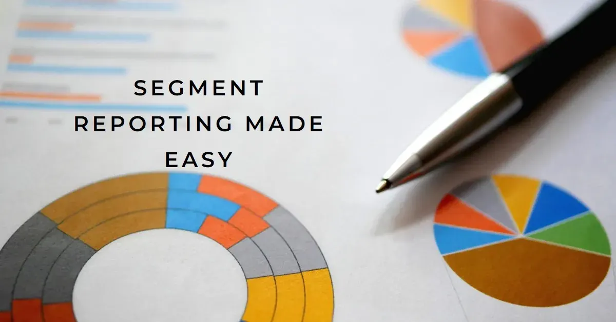 What Is Segment Reporting? A Comprehensive Guide for Analyzing Business Performance