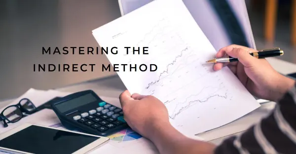 The Statement of Cash Flows Indirect Method: Bridging the Gap Between Accrual and Cash Accounting