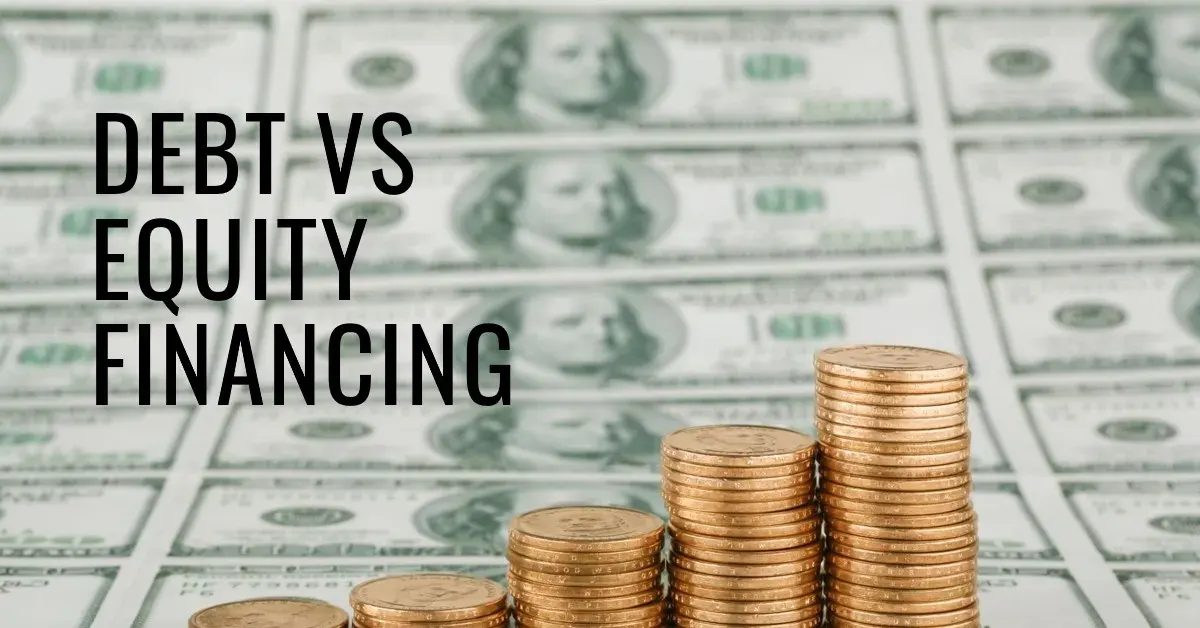 What is The Difference Between Debt Financing and Equity Financing?