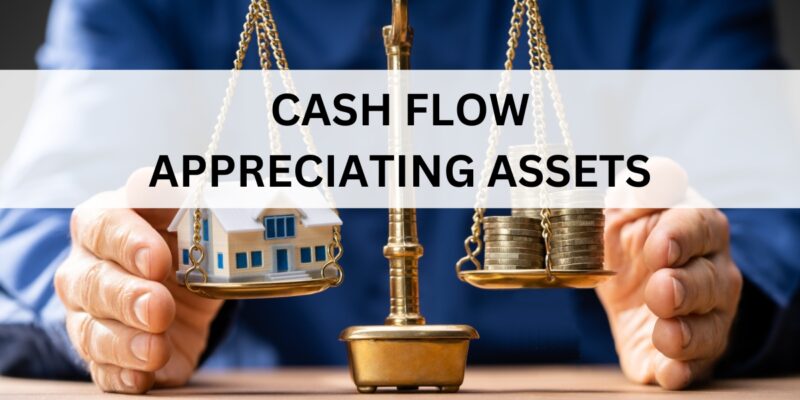 cash flow appreciating assets maximizing your cash flow with real estate properties