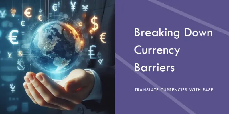 Currency Translation: Essential Guide for International Business Reporting