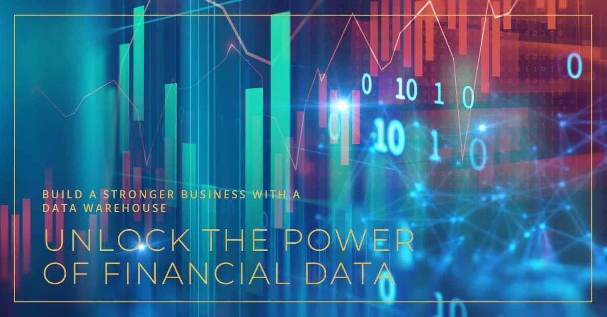 What Is Financial Data Warehousing? Benefits for Financial Institutions & Regulatory Compliance