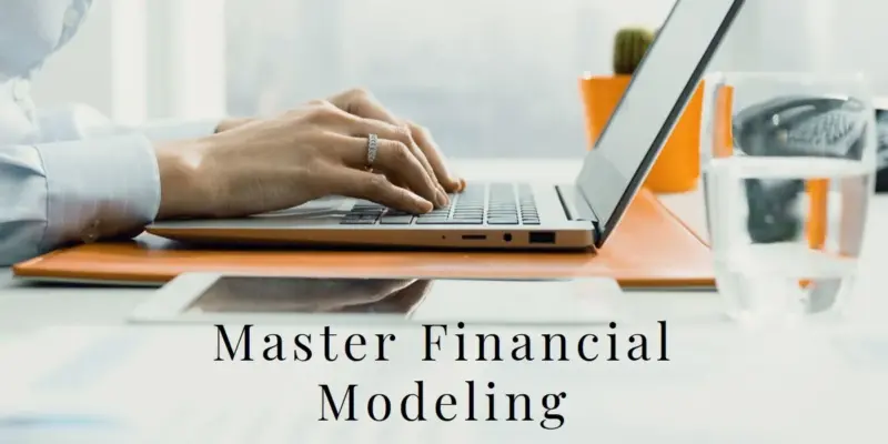 What is Financial Modeling? Essential Techniques and Applications for Business Success