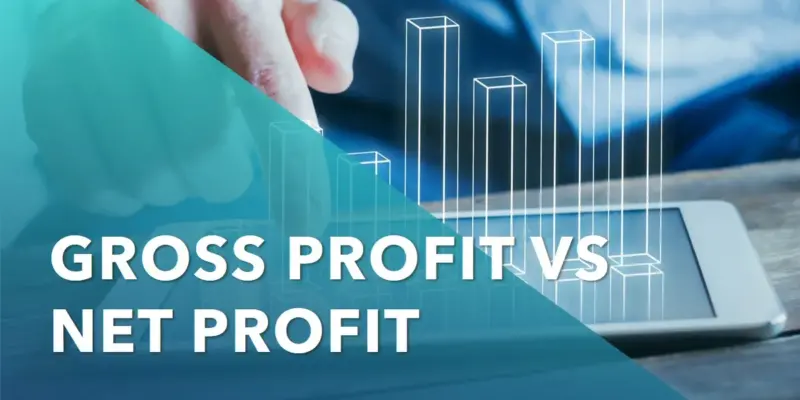 gross profit vs net profit understanding key differences in financial statements