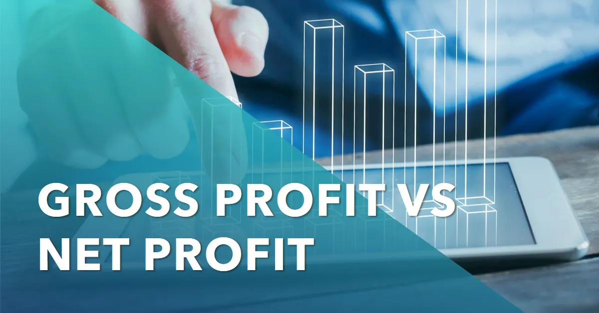 gross profit vs net profit understanding key differences in financial statements