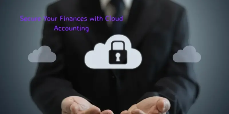 Is Cloud Accounting Safe? Comprehensive Security Insights for Businesses