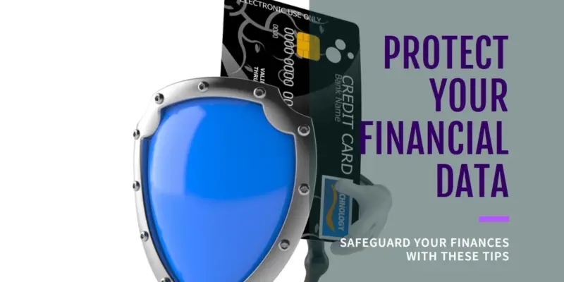 How to Protect Financial Data: Essential Tips for Secure Browsing and Data Encryption