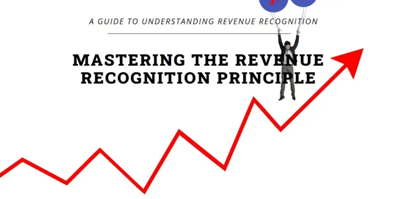 Revenue Recognition Principle: Ensuring Accurate Financial Reporting