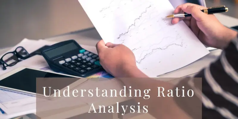 What is Ratio Analysis? Key Insights on Financial Performance and Risk Assessment