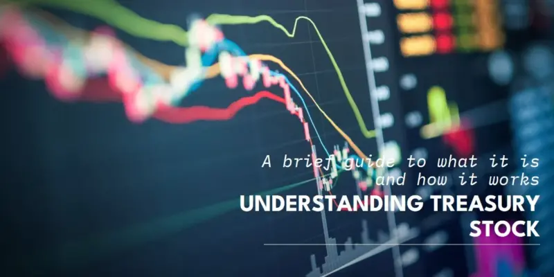 What Is Treasury Stock? How It Affects Shareholders and Share Capital