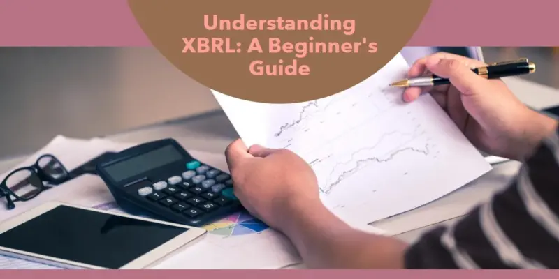What is XBRL? Revolutionizing Financial Data Exchange and Business Reporting